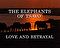 The Elephants of Tsavo: Love & Betrayal